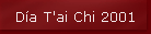 D�a T'ai Chi 2001