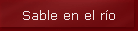 Sable en el r�o