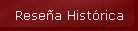 Rese�a Hist�rica