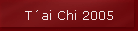 T�ai Chi 2005