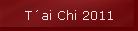 T�ai Chi 2011